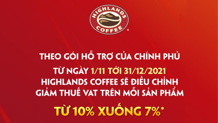 Highlands Coffee bất ngờ giảm thuế VAT trên mỗi sản phẩm từ 10% xuống 7%