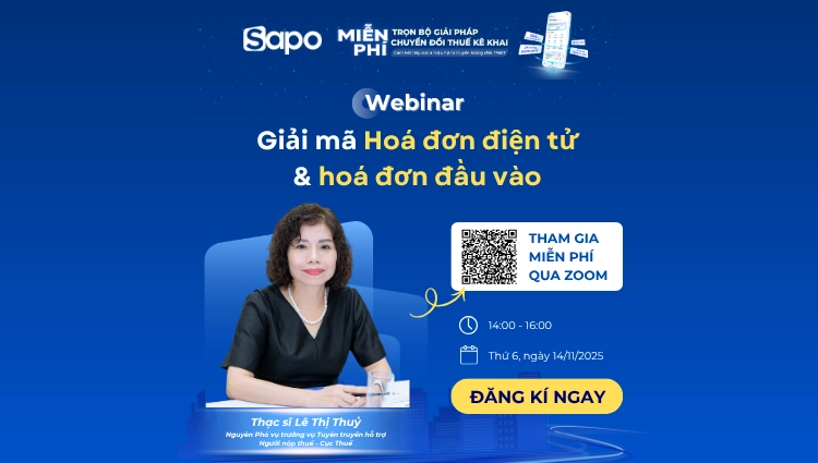 WEBINAR: “Giải đáp về hóa đơn điện tử và hóa đơn đầu vào cùng chuyên gia thuế”