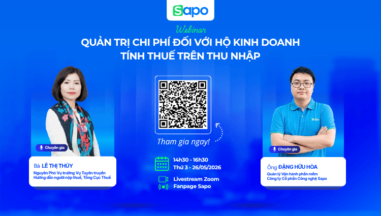 Sapo tổ chức webinar: “Quản trị chi phí đối với hộ kinh doanh tính thuế trên thu nhập”