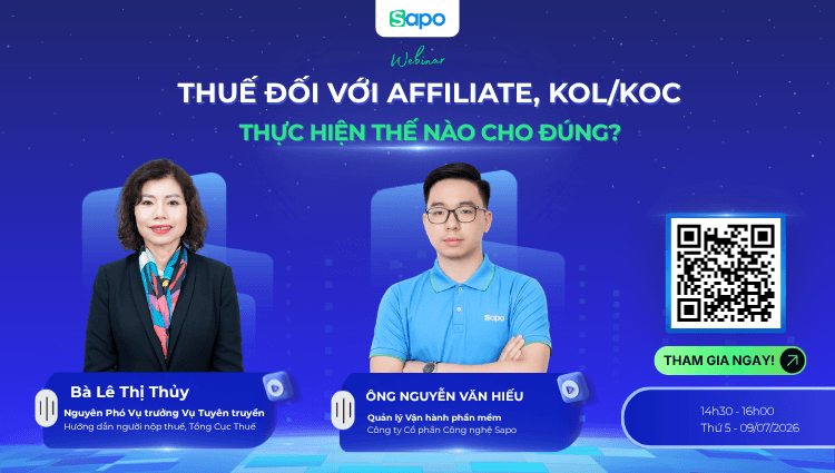 Sapo tổ chức webinar: “Thuế đối với Affiliate, KOL/KOC - Thực hiện thế nào cho đúng?”